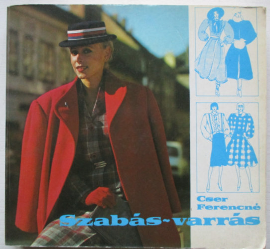 Cser Ferencné: Szabás-varrás antikvár