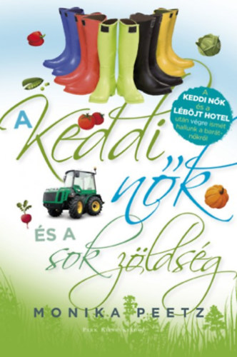 Monika Peetz: A keddi nők és a sok zöldség könyv