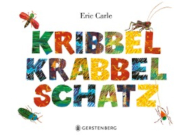 Carle, Eric: Kribbelkrabbel-Schatz idegen