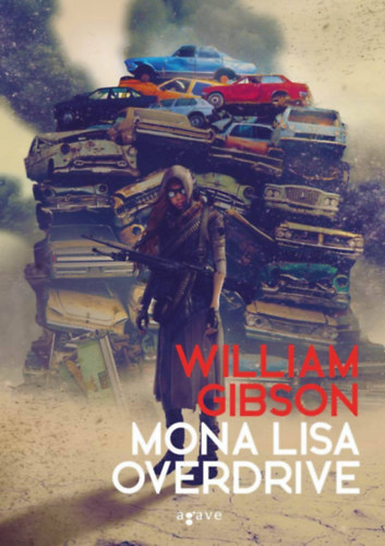William Gibson: Mona Lisa Overdrive e-Könyv