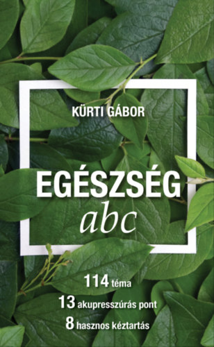 Kürti Gábor: EGÉSZSÉG abc e-Könyv