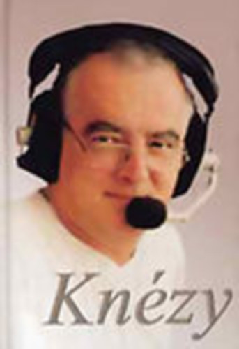 B. Molnár László- Sinkovics Gábor: Knézy - Jó estét, jó szurkolást... (Knézy Jenő életregénye) antikvár