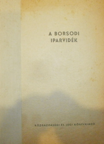 Dr. Kóródi József: A borsodi iparvidék antikvár