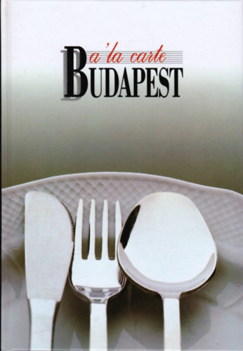 Berek János (szerk.): A 'la carte Budapest antikvár