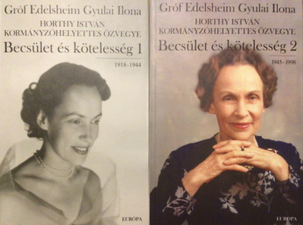 Gróf Edelsheim Gyulai Ilona: Becsület és kötelesség 1.-2. antikvár