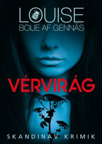Gennas, Louiseboijeaf: Vérvirág antikvár