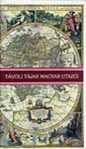 Távoli tájak magyar utazói I-VI. antikvár