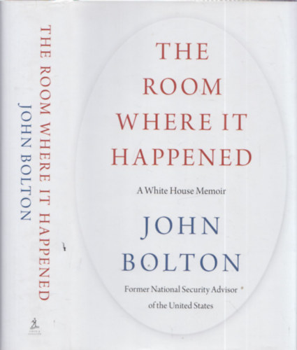 John Bolton: The Room Where It Happened: A White House Memoir antikvár