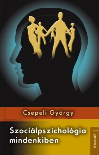 Csepeli György: Szociálpszichológia mindenkiben e-Könyv