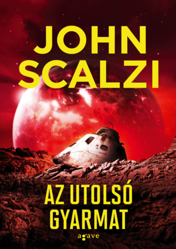 John Scalzi: Az utolsó gyarmat e-Könyv