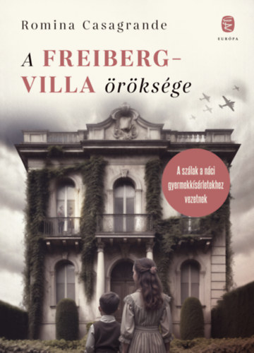 Romina Casagrande: A Freiberg-villa öröksége e-Könyv