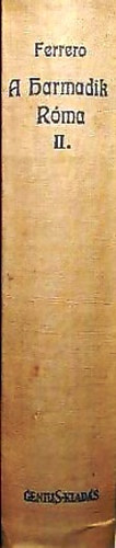 Guglielmo Ferrero: A harmadik Róma - II.kötet (A fiú lázadása) könyv