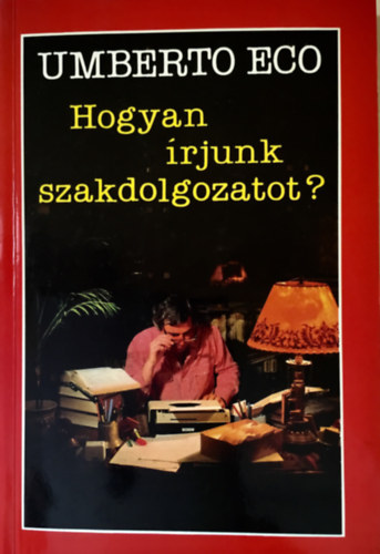 Umberto Eco: Hogyan írjunk szakdolgozatot? antikvár