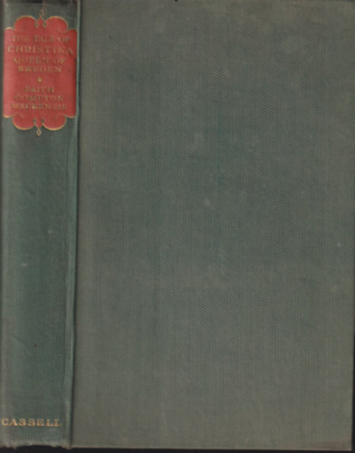 Faith Compton MacKenzie: The tale of Christina queen of Sweden antikvár