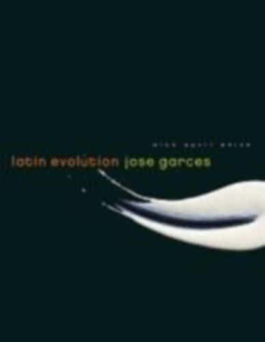 Garces, Jose: Latin Evolution idegen