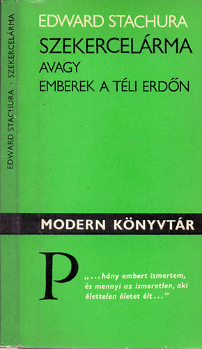 Edward Stachura: Szekercelárma - avagy emberek a téli erdőn antikvár