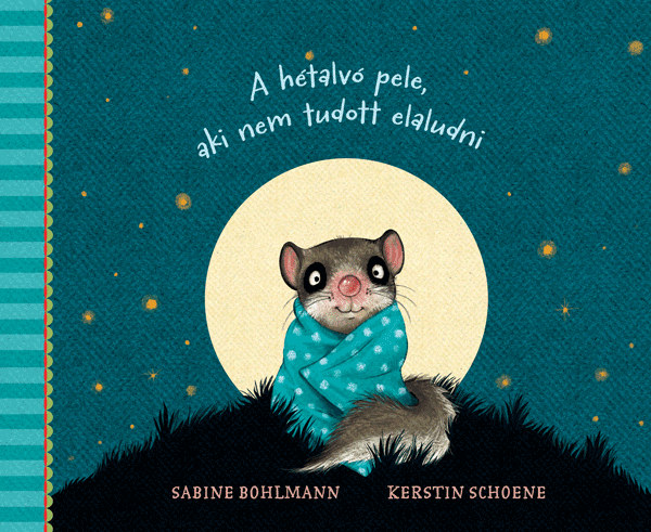Sabine Bohlmann: A hétalvó pele, aki nem tudott elaludni könyv
