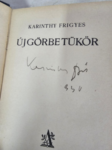 Karinthy Frigyes: Új görbe tükör - Dedikált példány! antikvár