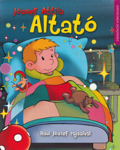 József Attila: Altató - Haui József rajzaival antikvár
