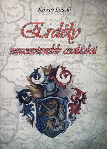 Kővári László: Erdély nevezetesebb családai könyv