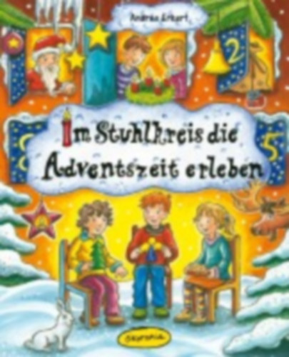 Erkert, Andrea: Erkert, A: Im Stuhlkreis die Adventszeit erleben idegen
