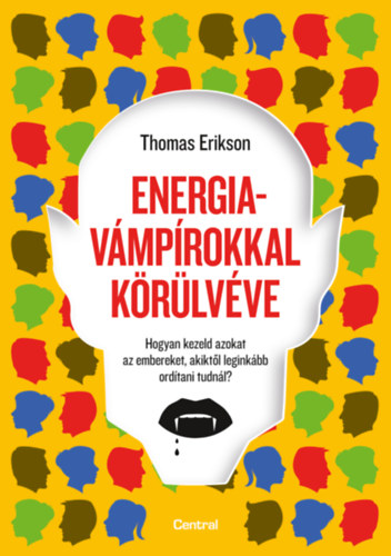 Thomas Erikson: Energiavámpírokkal körülvéve könyv