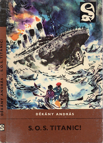 Dékány András: S.O.S. Titanic! antikvár