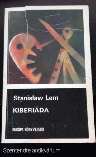 Stanislaw Lem: Lem - Kiberiáda - Amit a robotok mesélnek antikvár