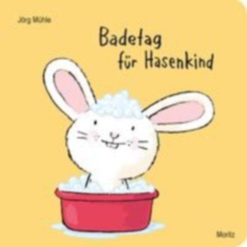 Mühle, Jörg: Badetag für Hasenkind idegen