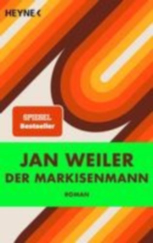 Weiler, Jan: Der Markisenmann idegen