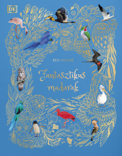 Ben Hoare: Fantasztikus madarak könyv