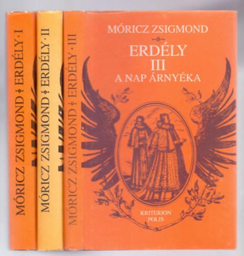 Móricz Zsigmond: Erdély I-III. (Tündérkert - A nagy fejedelem - A nap  árnyéka) | bookline