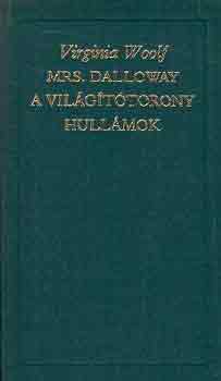 Virginia Woolf: Mrs. Dalloway-A világítótorony-Hullámok antikvár