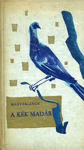Maurice Maeterlinck: A kék madár antikvár