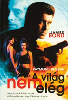 Raymond Benson: A világ nem elég antikvár