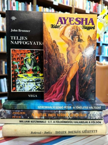 Rider Haggard, John Brunner, Szentmihályi Szabó Péter, Zsoldos Péter, William Kotzwinkle: Sci- fi könyvcsomag 6 darabos KÖNYVMENTŐ AJÁNLAT: Ayesha, Teljes Napfogyatkozás, A tökéletes változat, A holtak nem vetnek árnyékot, E. T. a földönkívüli kalandjai a földön antikvár