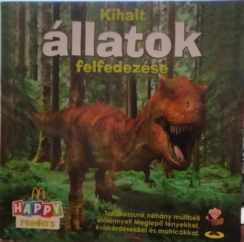 (ism. szerző): Kihalt állatok felfedezése - (Happy Readers) - matricákkal antikvár