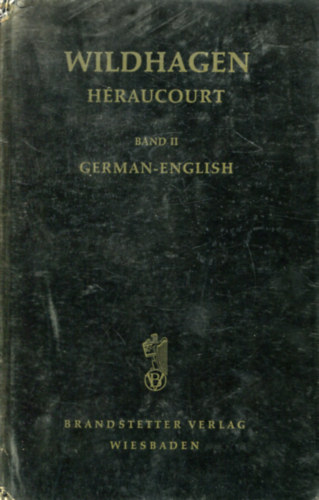 Dr. Karl Wildhagen, Dr. Will Héraucourt: German-English dictionary A-Z antikvár