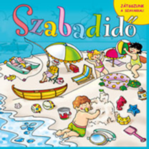 Szabadidő - Játsszunk a szavakkal! antikvár