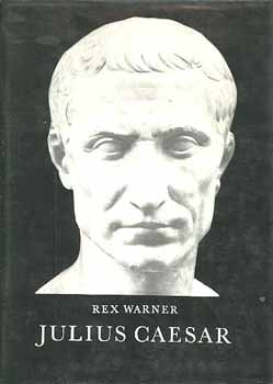 Rex Warner: Julius Caesar antikvár