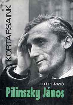 Fülöp László: Pilinszky János (Kortársaink) - Dedikált antikvár