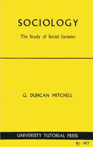 G.Duncan Mitchell: Sociology -The study of social systems antikvár