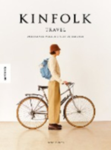 Burns, John: Kinfolk Travel idegen