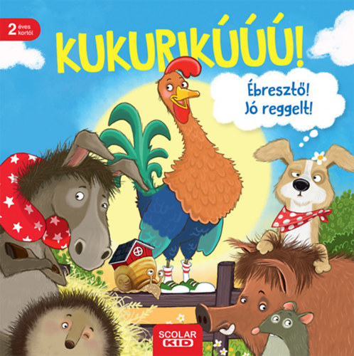 Kukurikú! Ébresztő! Jó reggelt! akciós termékkép 1