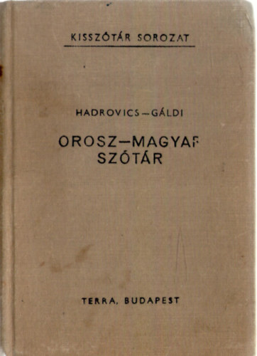 Hadrovics-Gáldi: Orosz-Magyar szótár (Hadrovics-Gáldi) antikvár