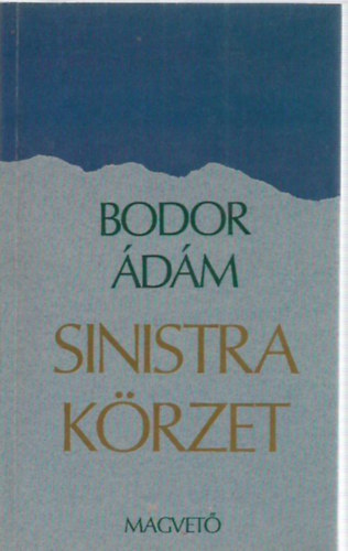Bodor Ádám: Sinistra körzet antikvár