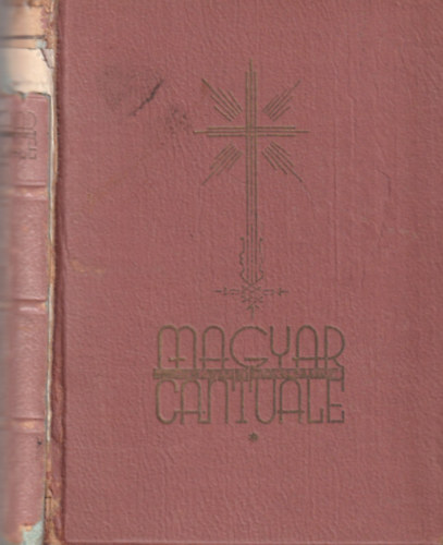 Bárdos Lajos, Kertész Gyula, Koudela Géza: Magyar Cantuale Egyházi Karénekeskönyv 1,2,3 és 4 szólamú egynemű karra(férfi-, női, vagy gyermekkarra) antikvár