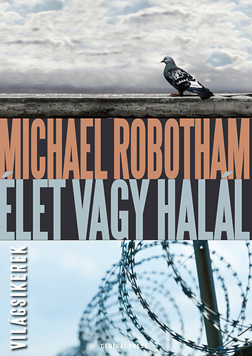 Michael Robotham: Élet vagy halál antikvár