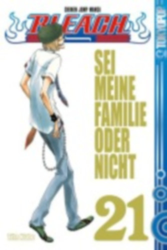 Kubo, Tite: Bleach 21 idegen