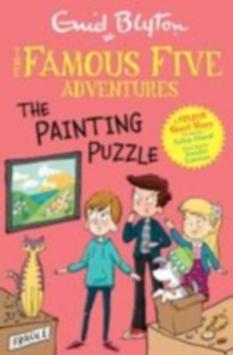 Ahmed, Sufiya - Blyton, Enid: Famous Five Colour Short Stories: The Painting Puzzle idegen